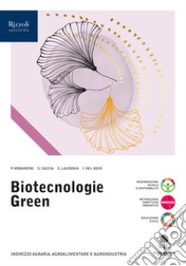 BIOTECNOLOGIE GREEN LIBRO libro di MORANDINI  