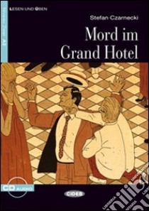 Mord im grand hotel. Con file audio MP3 scaricabili libro di Czarnecki Stephen