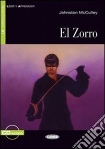 El Zorro. Con CD Audio libro di McCulley Johnston