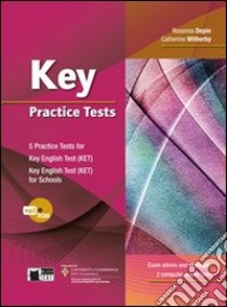 Key practice tests. Per le Scuole superiori. Con CD Audio libro di Depin R., Witherby Catherine