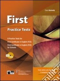 First practice tests. Per le Scuole superiori. Con CD Audio libro di Kennedy C.