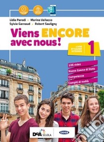 Viens encore avec nous! Livre élève et cahier d'exercices. Per la Scuola media. Con e-book. Con espansione online. Con 3 libri: Cartes mentales-Culture en poche-Grammaire. Con DVD-ROM. Vol. 1 libro