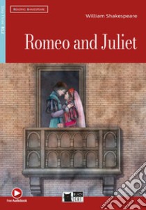 Romeo and Juliet. Con e-book. Con espansione online libro di Shakespeare William