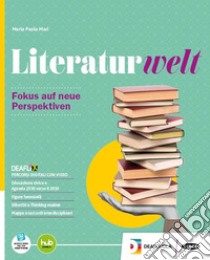 LITERATURWELT + EBOOK libro di MARI MARIA PAOLA  