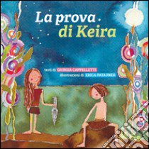 La prova di Keira libro di Cappelletti Giorgia