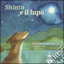 Shinta e il lupo libro di Cappelletti Giorgia