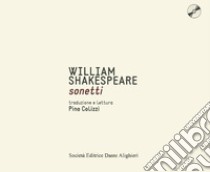 I sonetti. Con CD Audio libro di Shakespeare William