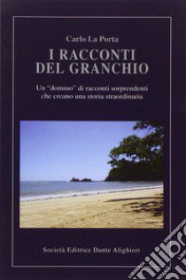 I racconti del granchio libro di La Porta Carlo