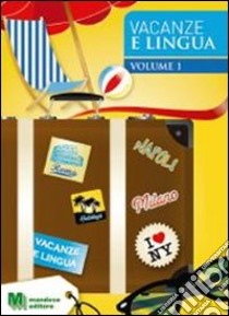 Vacanze e numeri. Per la Scuola media. Vol. 1 libro di Romandini Massimo