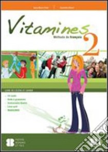 Vitamines version «multi». Per la Scuola media. Con CD Audio. Con CD-ROM. Vol. 2 libro di Crimi A. M., Hatuel D., Blondel D.