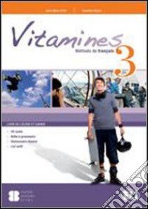 Vitamines version «plus» e «base». Per la Scuola media. Con CD Audio. Con espansione online. Vol. 3 libro di Crimi A. M., Hatuel D., Blondel D.