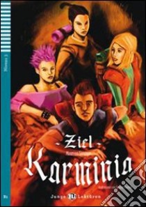 Ziel Karminia. Con File audio per il download. Con Contenuto digitale per accesso on line libro di Simpson Maureen