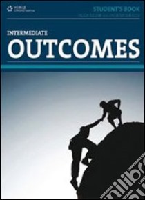 Outcomes. Intermediate pack: Student's book-Workbook. Per le Scuole superiori. Con CD Audio. Con espansione online. Vol. 3 libro di DELLAR HUGH - WALKLEY ANDREW 