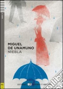 Niebla. Con File audio per il download. Con Contenuto digitale per accesso on line libro di Unamuno Miguel de