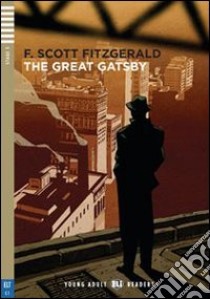 The great Gatsby. Con CD Audio. Con espansione online libro di Fitzgerald Francis Scott