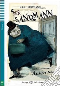 Der Sandmann. Con CD Audio. Con espansione online libro di Hoffman Amadeus, Theodor Ernst