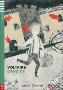 Candide. Con File audio per il download. Con Contenuto digitale per accesso on line libro di Voltaire