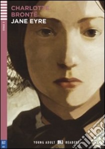 Jane Eyre. Con File audio per il download. Con Contenuto digitale per accesso on line libro di Brontë Charlotte