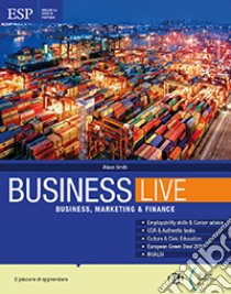 BUSINESS LIVE libro di SMITH ALISON  