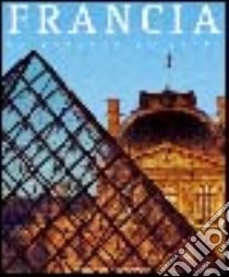 Francia. La douceur de vivre libro di Crescimbene Simonetta