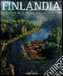 Finlandia. La terra dei laghi libro di Figari Franco