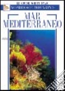 Mar Mediterraneo libro di Mojetta Angelo