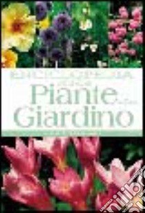 Enciclopedia delle piante da giardino libro di Noordhuis Klaas T.