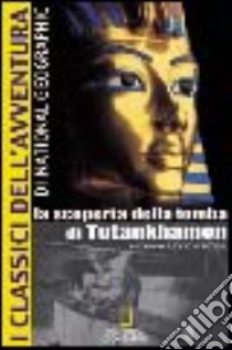 La scoperta della tomba di Tutankhamon libro di Carter Howard