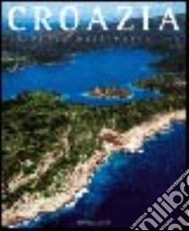 Croazia libro di Sever Ingrid