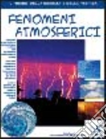 Fenomeni atmosferici libro di Kerrod Robin