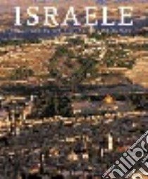 Israele. Una terra antica per una giovane nazione libro di Bourbon Fabio