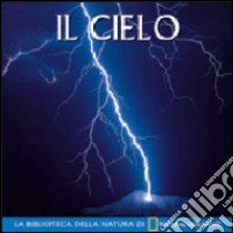 Il cielo. Ediz. illustrata libro di Delano Marfé F.