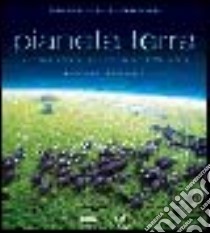 Pianeta terra libro di Fothergill Alastair