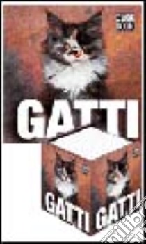 Gatti. Ediz. illustrata libro di Gromis di Trana Caterina