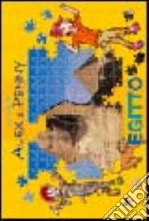 I puzzle di Alex e Penny. Egitto libro