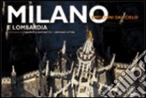 Milano e Lombardia libro di Roveda Barbara - Attini Antonio - Bertinetti Marcello