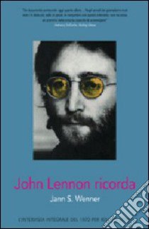 John Lennon ricorda libro di Wenner Jann S.