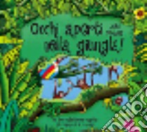 Occhi aperti nella giungla! Libro pop-up libro di O'Leary John