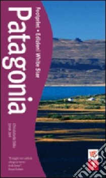 Patagonia. Ediz. illustrata libro di Dilks Christabelle; Jani Janak