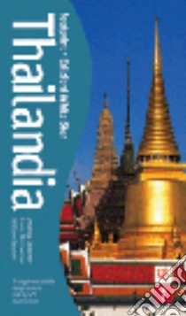 Thailandia. Ediz. illustrata libro di Baldwin William - Borrowman Hana - Spooner Andrew