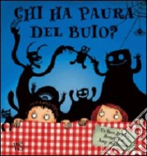 Chi ha paura del buio. Libro pop-up. Ediz. illustrata libro di Stemm Antje von