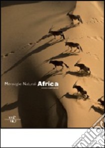 Africa. Meraviglie naturali libro di Bellani Giovanni