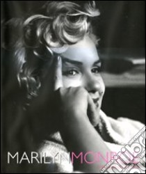 Marilyn Monroe. Immagini di una vita. Ediz. illustrata libro