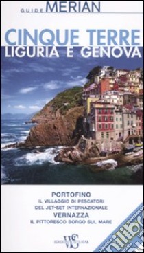 Cinque terre. Liguria e Genova. Con cartina libro di Nestmeyer Ralf