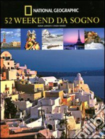 52 weekend da sogno libro di Rando Cinzia; Luraghi Elena