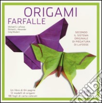 Origami. Farfalle libro di LaFosse Michael G.; Alexander Richard L.; Mudarri Greg