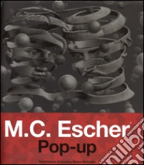 M. C. Escher. Pop-up. Ediz. illustrata libro di McCarthy Courtney Watson