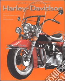 Harley Davidson. I modelli leggendari. Ediz. illustrata libro di Szymezak Pascal