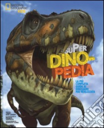 Super dinopedia. Ediz. a colori libro di Lessem Don D.