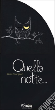 Quella notte libro di Courgeon Rémi